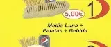 2 - Media Luna + Patatas + Bebida